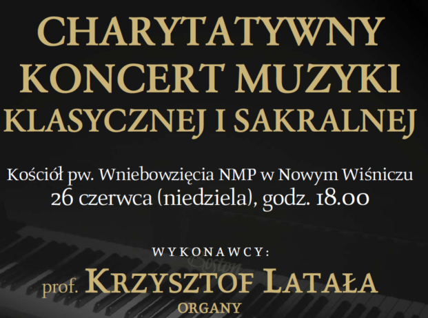 Charytatywny koncert muzyki klasycznej i sakralnej - 26 czerwca